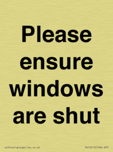 Please ensure windows are shut